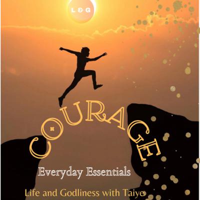 Courage