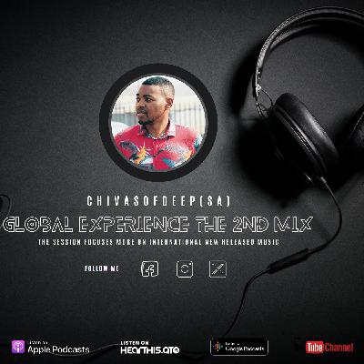 Global Experience Sessions(The 2nd Mix) Mixed & Compiled by ChivasOfDeep