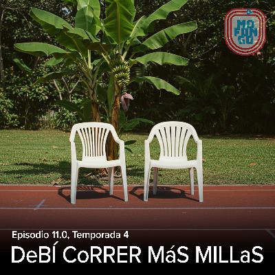 11.0: DeBÍ CoRRER MáS MILLaS