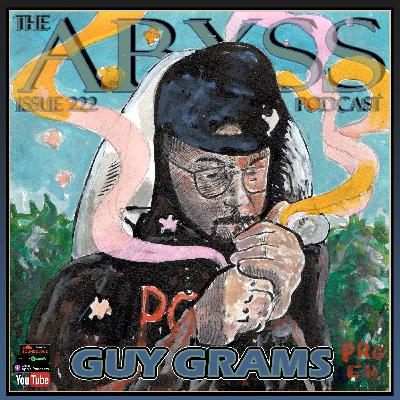 Issue 222: GUY GRAMS Issue 222: GUY GRAMS