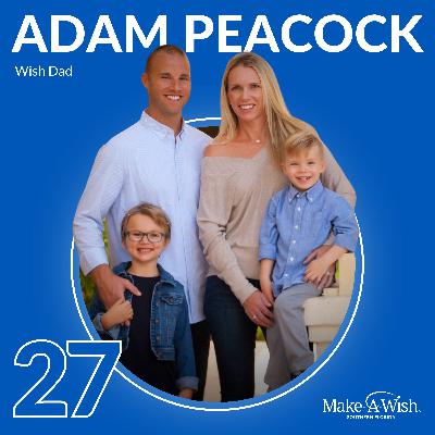 EP27 - Wish Dad Adam Peacock - How Kinsley's Cookie Cart Was Born