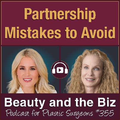 Partnership Mistakes to Avoid — Alexandra Hart, MD (Ep. 355)