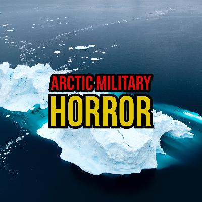 S5 Ep286: Episode 286: Arctic Military Horror
