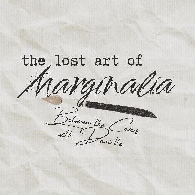 The Lost Art of Marginalia: What Our Books Tell Us About Ourselves