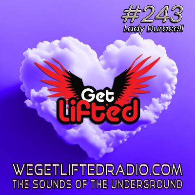 Episode 243: Get Lifted 243 DJ Lady Duracell Episode 243: Get Lifted 243 DJ Lady Duracell