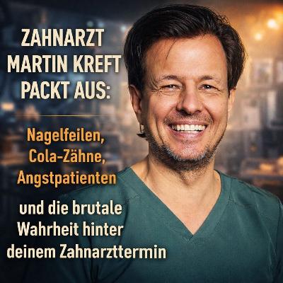 Zahnarzt Martin Kreft packt aus: Über Nagelfeilen, Cola-Zähne, Angstpatienten und die brutale Wahrheit hinter Deinem Zahnarzttermin Zahnarzt Martin Kreft packt aus: Über Nagelfeilen, Cola-Zähne, Angstpatienten und die brutale Wahrheit hinter Deinem Zahnarzttermin