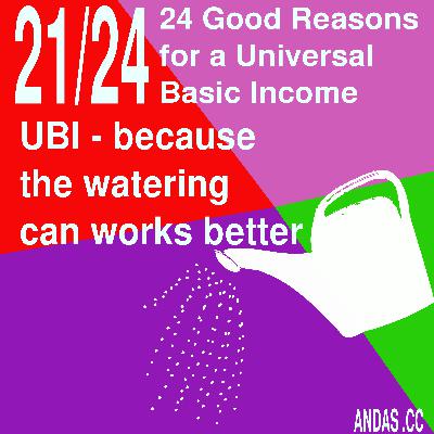 21 UBI - because the watering can works better then targeted benefits 21 UBI - because the watering can works better then targeted benefits