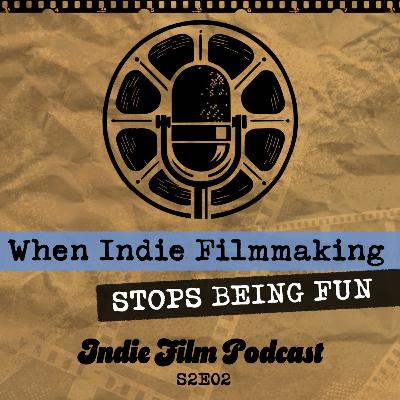Burnout Nearly Broke Us | Indie Film Podcast