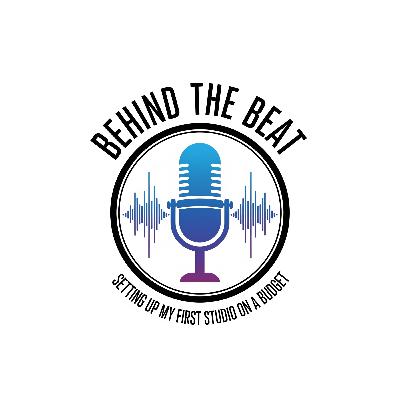 Behind the Beat Setting Up My First Studio on a Budget Behind the Beat Setting Up My First Studio on a Budget