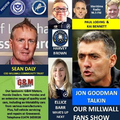 OUR MILLWALL FANS SHOW- Sponsored by G & M Motors, Gravesend 211125