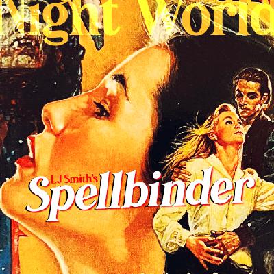 Episode 3 - LJ Smith: Night World: Spellbinder Episode 3 - LJ Smith: Night World: Spellbinder