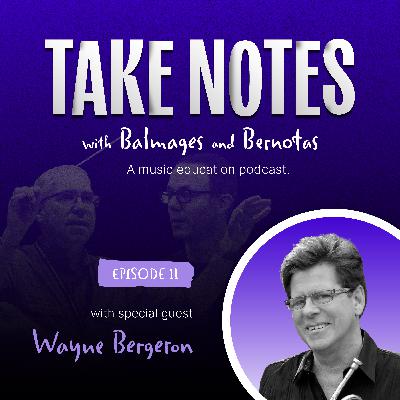 Wayne Bergeron: Studio Magic, Lead Trumpet Secrets, and the Legacy of Gordon Goodwin