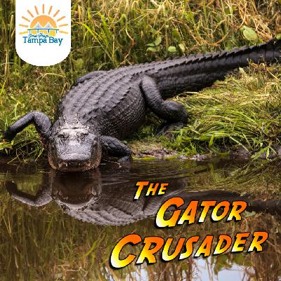 Episode 35 - The Gator Crusader, Alligators, Suncoast Primate Sanctuary, Music by Comin Home The Band Episode 35 - The Gator Crusader, Alligators, Suncoast Primate Sanctuary, Music by Comin Home The Band