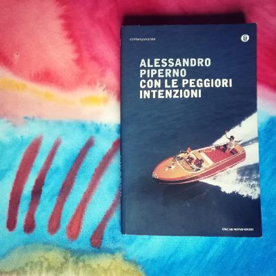 Con le peggiori intenzioni, Alessandro Piperno