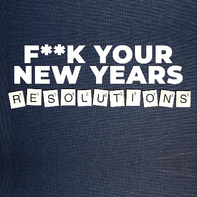 Screw New Years Resolutions DO THIS Instead | New Years Resolutions 2022 Screw New Years Resolutions DO THIS Instead | New Years Resolutions 2022