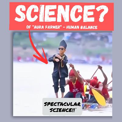 The Science of the “Aura Farming” Boat Kid – Science of Human Balance The Science of the “Aura Farming” Boat Kid – Science of Human Balance