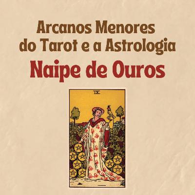 NAIPE DE OUROS: Tarot e Astrologia