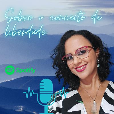 Decifrando o desejo de liberdade.