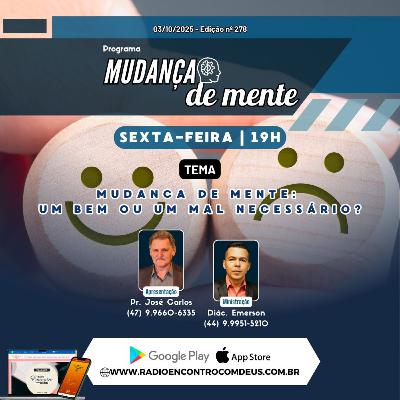 Mudança de mente - Um bem ou um mal necessário? - #R159
