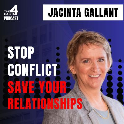E104 | How to Stop Conflict Wrecking Your Relationships | Jacinta Gallant E104 | How to Stop Conflict Wrecking Your Relationships | Jacinta Gallant
