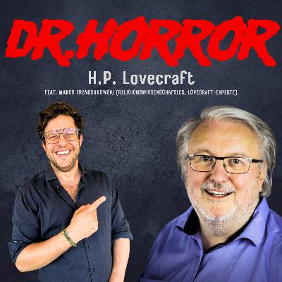 H.P. Lovecrafts kosmischer Horror feat. Marco Frenschkowski (Lovecraft-Experte, Theologe)