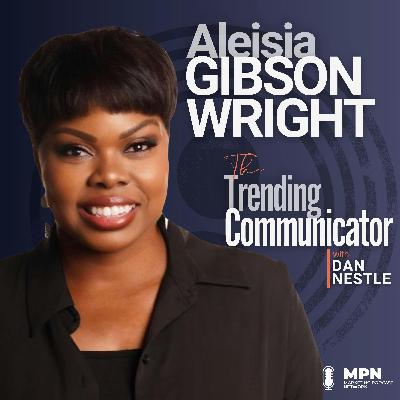 Beyond DEI: Redefining Cultural Communications - with Aleisia Gibson Wright
