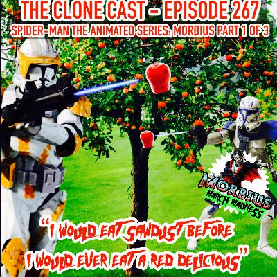 Episode 267: Morbius March Madness - Spider-Man The Animated Series Part 1 of 3