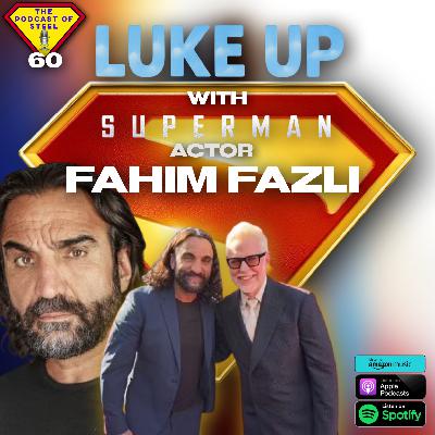Speaking with Superman actor Fahim Fazli