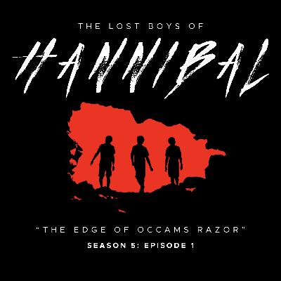 The Edge of Occam's Razor: The Lost Boys of Hannibal Season 5 - Episode 1