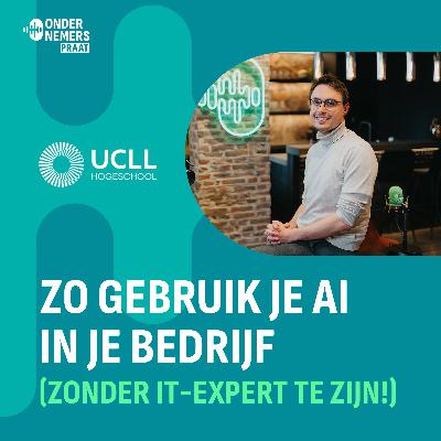 S4 E20 - Zo gebruik je AI in je bedrijf (zonder IT-expert te zijn!)