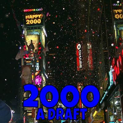 2000: A Draft