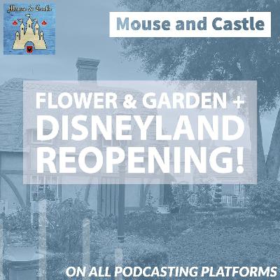 Disneyland Expansion + Flower & Garden Food Review