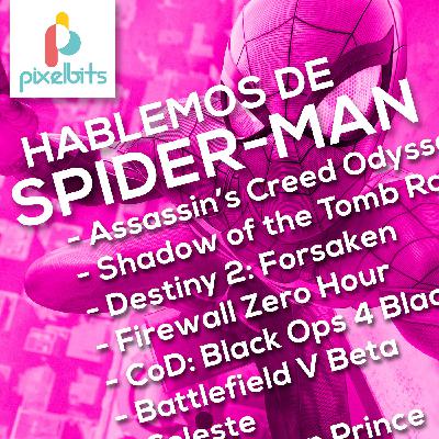 Hablemos de Spider-Man | Pixelbits Podcasto