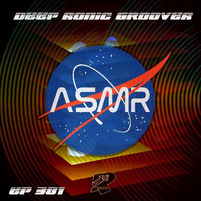 Episode 431: #deephouse - ASMR Show 381 - DEEP SONIC GROOVES - DOUBLE DOUBLE SPECIAL!