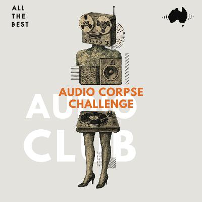 The audio corpse