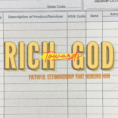 Rich Towards God