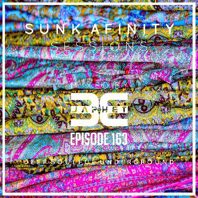 Sunk Afinity Sessions Episode 163