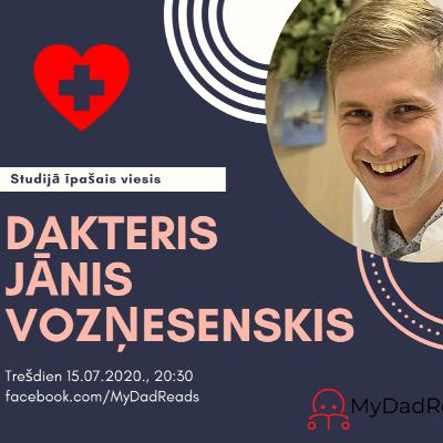 Episode #9 - dakteris Jānis Vozņesenskis - Mazās piektdienas saruna