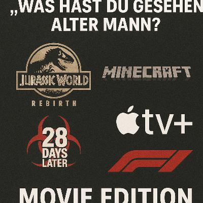 #33 - Was hast Du gesehen, alter Mann? - Movie Edition