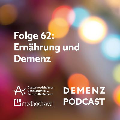 Folge 62: Ernährung und Demenz