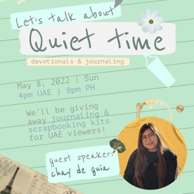Let’s Talk About Quiet Time with Chay De Guia