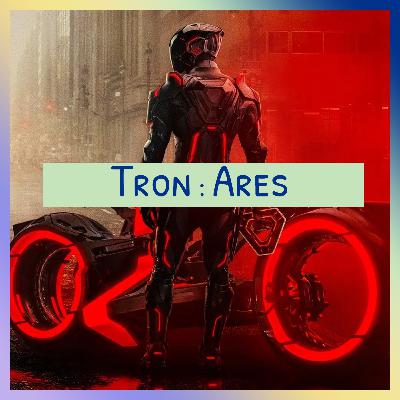 Épisode 62 - TRON : ARES