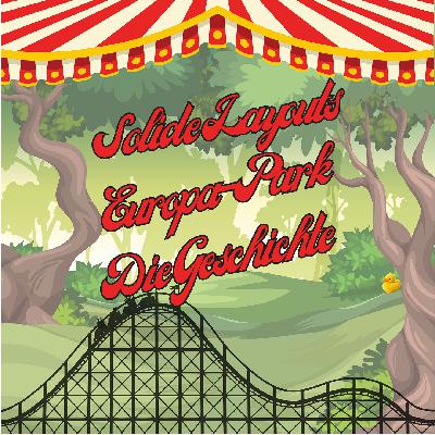Europa Park - Die Geschichte