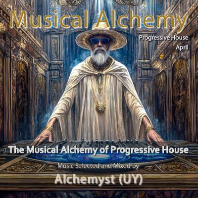 Musical Alchemy April - Progressive House