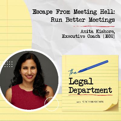 Escape From Meeting Hell: Run Better Meetings With Anita Kishore, Executive Coach [E82]