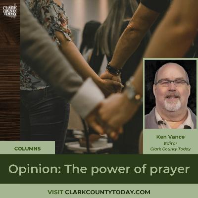 Opinion: The power of prayer Opinion: The power of prayer
