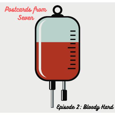 Episode 2: Bloody Hard
