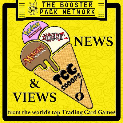 TCG SCOOPS — 07 — August 2023: "Hot Red Dragon Cheetos" ( News from Magic: The Gathering / Yu-Gi-Oh / Pokemon TCG )