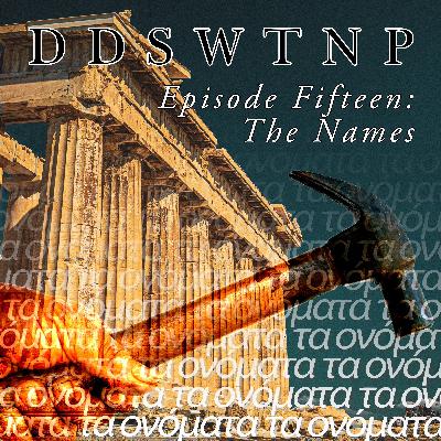 Episode 15: The Names