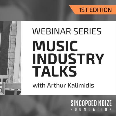 Music Industry Talks with Arthur Kalimidis